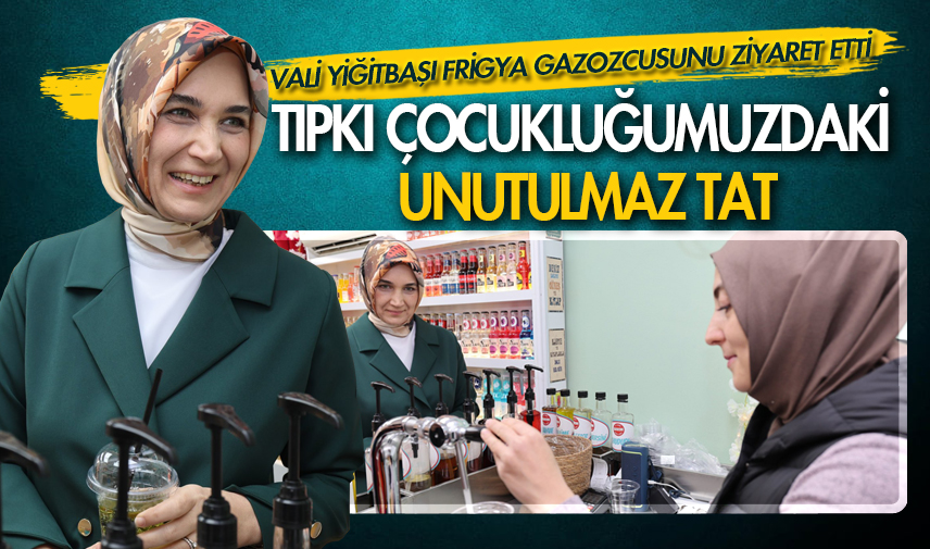 Tıpkı çocukluğumuzdaki unutulmaz tat